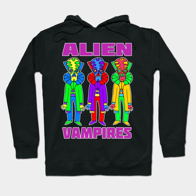 Alien Vampires Hoodie by RockettGraph1cs